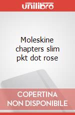 Moleskine chapters slim pkt dot rose articolo cartoleria