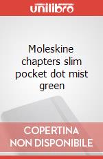 Moleskine chapters slim pocket dot mist green articolo cartoleria