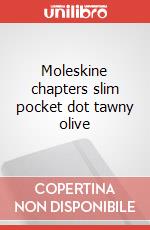 Moleskine chapters slim pocket dot tawny olive articolo cartoleria
