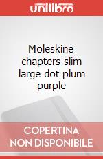 Moleskine chapters slim large dot plum purple articolo cartoleria