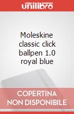 Moleskine classic click ballpen 1.0 royal blue articolo cartoleria