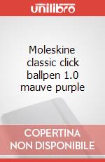 Moleskine classic click ballpen 1.0 mauve purple articolo cartoleria