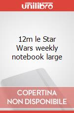 12m le Star Wars weekly notebook large articolo cartoleria