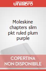 Moleskine chapters slim pkt ruled plum purple articolo cartoleria