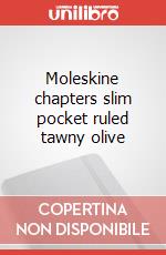 Moleskine chapters slim pocket ruled tawny olive articolo cartoleria