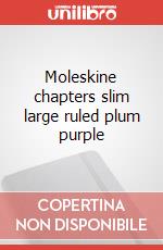 Moleskine chapters slim large ruled plum purple articolo cartoleria