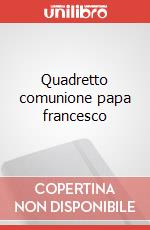 Quadretto comunione papa francesco articolo cartoleria