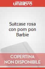 Suitcase rosa con pom pon Barbie art vari a