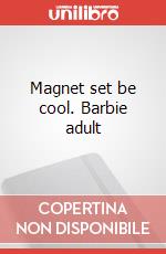 Magnet set be cool. Barbie adult art vari a