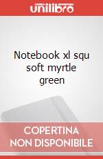 Notebook xl squ soft myrtle green articolo cartoleria