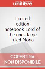 Limited edition notebook Lord of the rings large ruled Moria articolo cartoleria