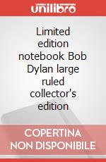 Limited edition notebook Bob Dylan large ruled collector's edition articolo cartoleria