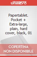 Papertablet. Pocket + Extra-large, plain, hard cover, black, 01 articolo cartoleria