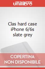 Clas hard case iPhone 6/6s slate grey articolo cartoleria