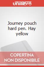 Journey pouch hard pen. Hay yellow articolo cartoleria