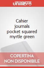 Cahier journals pocket squared myrtle green articolo cartoleria
