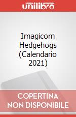 Imagicom Hedgehogs (Calendario 2021) articolo cartoleria