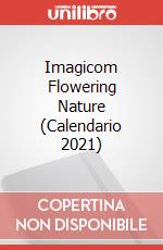 Imagicom Flowering Nature (Calendario 2021) articolo cartoleria