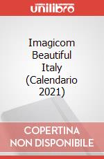 Imagicom Beautiful Italy (Calendario 2021) articolo cartoleria