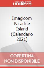 Imagicom Paradise Island (Calendario 2021) articolo cartoleria
