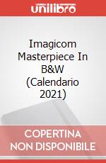 Imagicom Masterpiece In B&W (Calendario 2021) articolo cartoleria