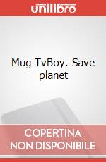 Mug TvBoy. Save planet art vari a