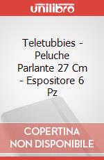 Teletubbies - Peluche Parlante 27 Cm - Espositore 6 Pz articolo cartoleria