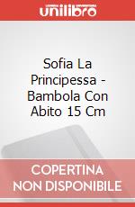 Sofia La Principessa - Bambola Con Abito 15 Cm articolo cartoleria