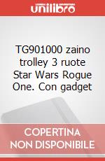 TG901000 zaino trolley 3 ruote Star Wars Rogue One. Con gadget articolo cartoleria