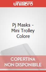 Pj Masks - Mini Trolley Colore articolo cartoleria di Auguri Preziosi