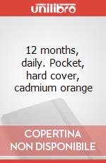12 months, daily. Pocket, hard cover, cadmium orange articolo cartoleria