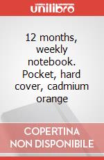 12 months, weekly notebook. Pocket, hard cover, cadmium orange articolo cartoleria