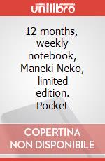 12 months, weekly notebook, Maneki Neko, limited edition. Pocket articolo cartoleria