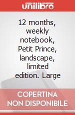 12 months, weekly notebook, Petit Prince, landscape, limited edition. Large articolo cartoleria