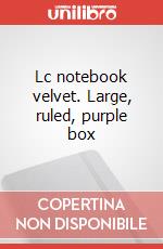 Lc notebook velvet. Large, ruled, purple box articolo cartoleria