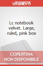 Lc notebook velvet. Large, ruled, pink box articolo cartoleria