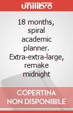 18 months, spiral academic planner. Extra-extra-large, remake midnight articolo cartoleria