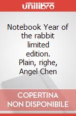 Notebook Year of the rabbit limited edition. Plain, righe, Angel Chen