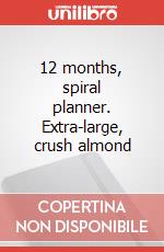 12 months, spiral planner. Extra-large, crush almond articolo cartoleria