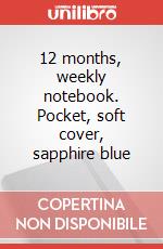 12 months, weekly notebook. Pocket, soft cover, sapphire blue articolo cartoleria
