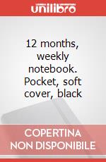 12 months, weekly notebook. Pocket, soft cover, black articolo cartoleria