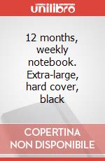 12 months, weekly notebook. Extra-large, hard cover, black articolo cartoleria