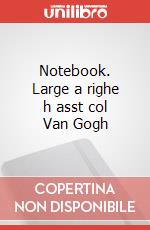 Notebook. Large a righe h asst col Van Gogh art vari a