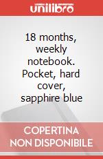 18 months, weekly notebook. Pocket, hard cover, sapphire blue articolo cartoleria