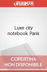 Luxe city notebook Paris art vari a