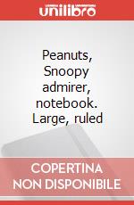 Peanuts, Snoopy admirer, notebook. Large, ruled art vari a