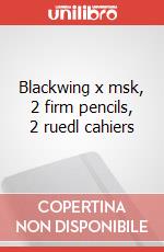 Blackwing x msk, 2 firm pencils, 2 ruedl cahiers art vari a
