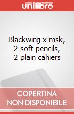 Blackwing x msk, 2 soft pencils, 2 plain cahiers art vari a