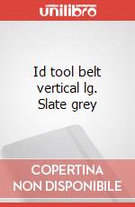 Id tool belt vertical lg. Slate grey articolo cartoleria