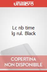 Lc nb time lg rul. Black articolo cartoleria